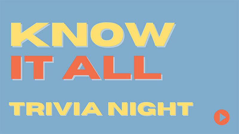 Know It All Trivia Event